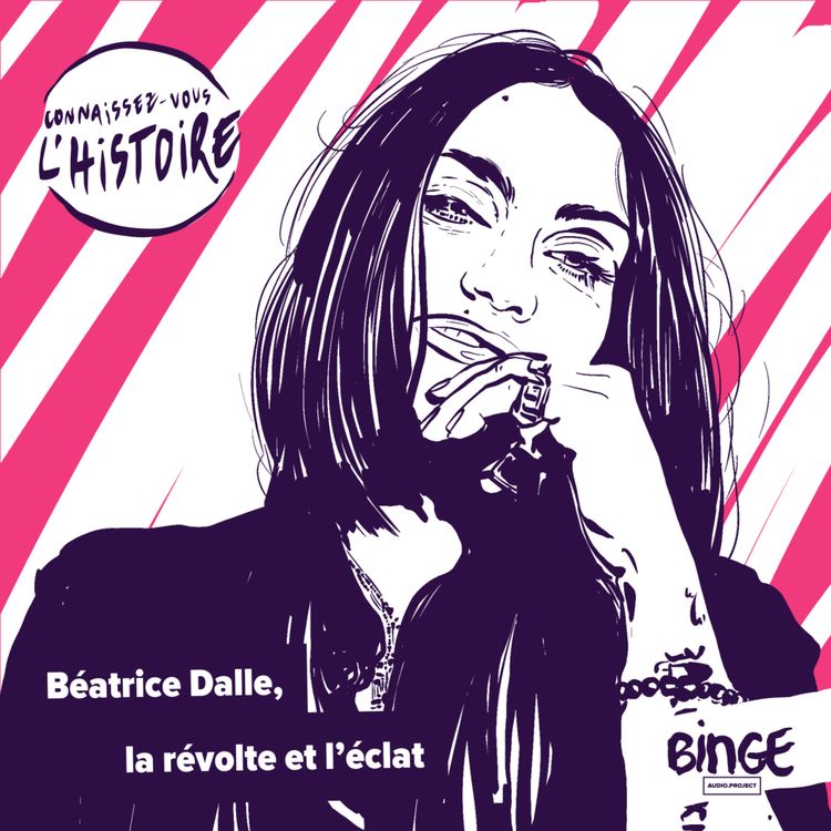 cover art for Béatrice Dalle, la révolte et l'éclat