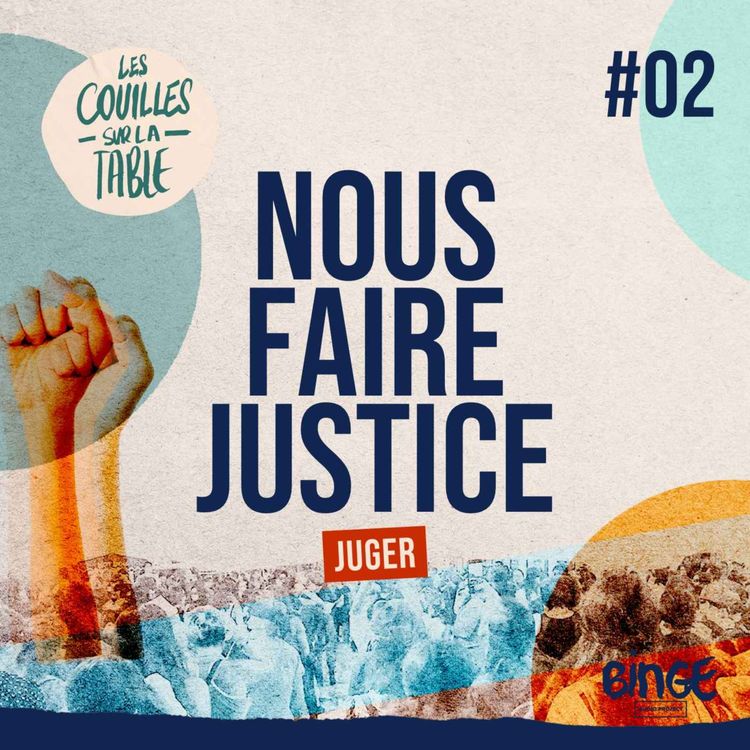 cover art for Nous faire justice | Juger les violences sexuelles