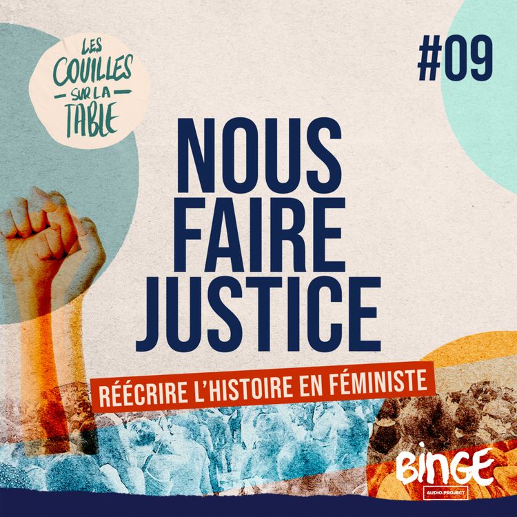 cover art for Nous faire justice | Réécrire l’Histoire en féministe