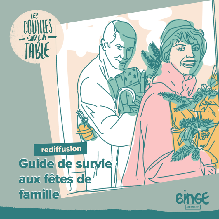 cover art for [REDIFFUSION] Guide de survie aux fêtes de famille