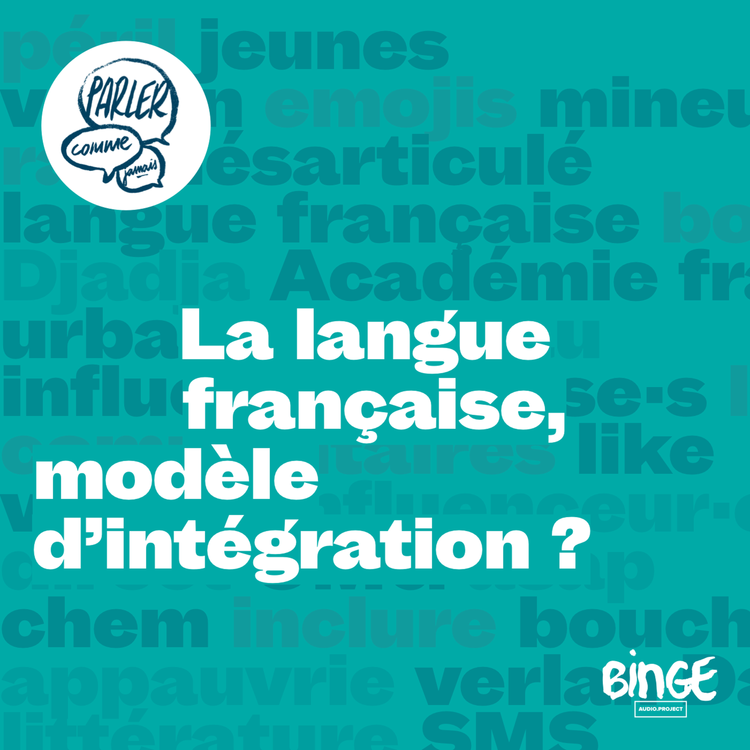 cover art for La langue française, modèle d'intégration ?