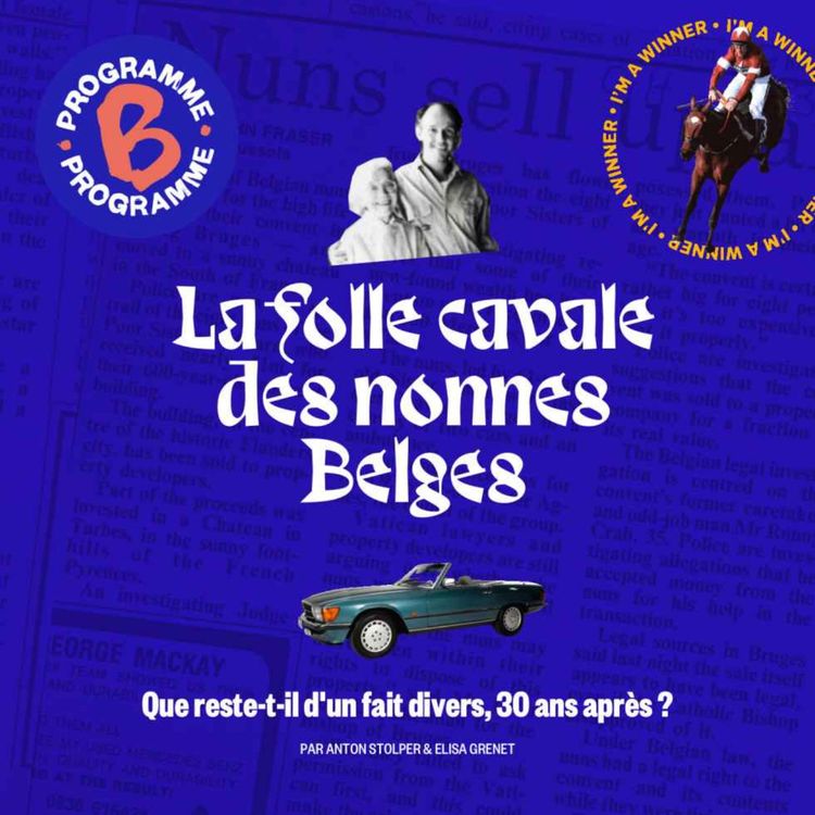 cover art for La folle cavale des nonnes Belges | Épisode 1