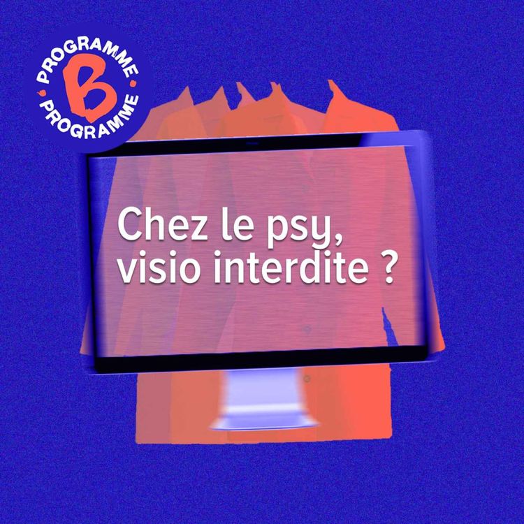 cover art for Chez le psy, visio interdite ?