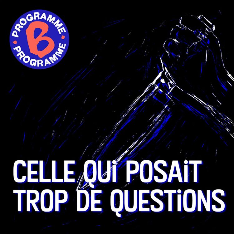 cover art for Traîtres : celle qui posait trop de questions