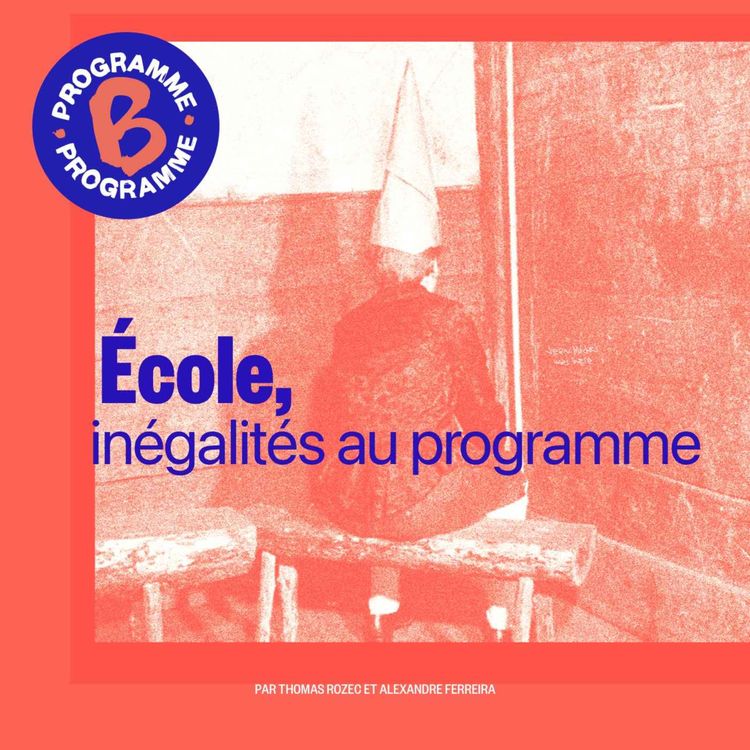 cover art for École, inégalités au programme | 1/3