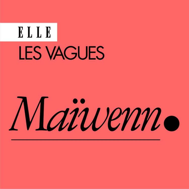 cover art for Maïwenn : « La première fois que je me suis sentie à ma place, c’est quand j’ai eu mon premier enfant »