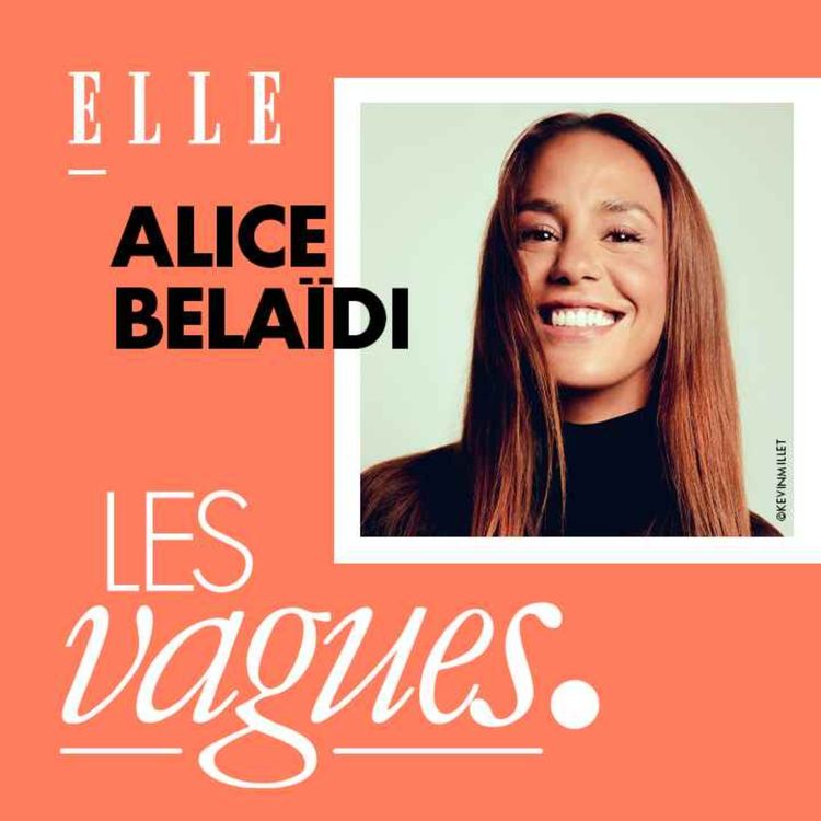 cover art for Alice Belaïdi : “Mon travail, c’est de jouer les filles normales”