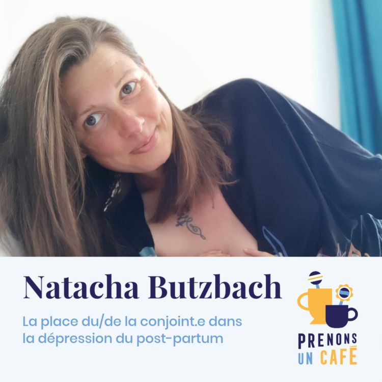 cover art for Parole de Pro #1 - Natacha Butzbach - La place du/de la conjoint.e dans la dépression du post-partum