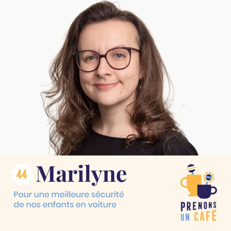 cover art for REPLAY - Marilyne de Sécurange - Pour une meilleure sécurité de nos enfants en voiture