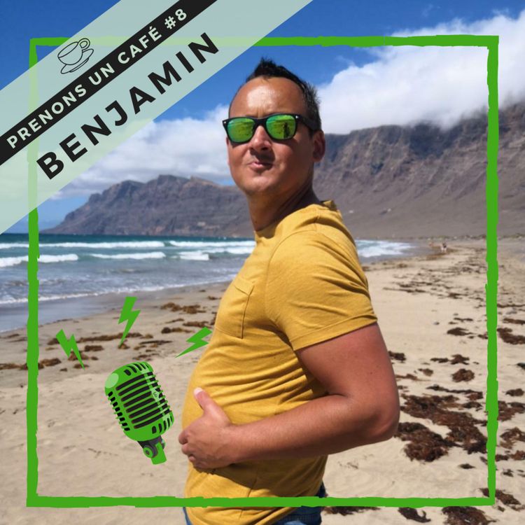 cover art for Prenons un café #08 - Benjamin - Futur Papa