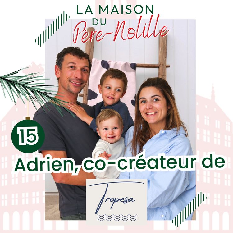 cover art for ADRIEN DE TROPESA - Des serviettes et ponchos pensés pour la famille