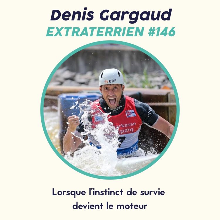 cover art for Denis Gargaud - Lorsque l’instinct de survie  devient le moteur 