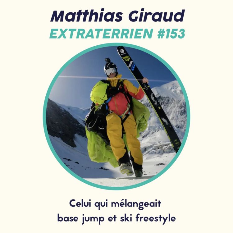 cover art for 1/2 Matthias Giraud (aka SuperFrenchie) - Celui qui mélangeait Base Jump et Ski Frestyle
