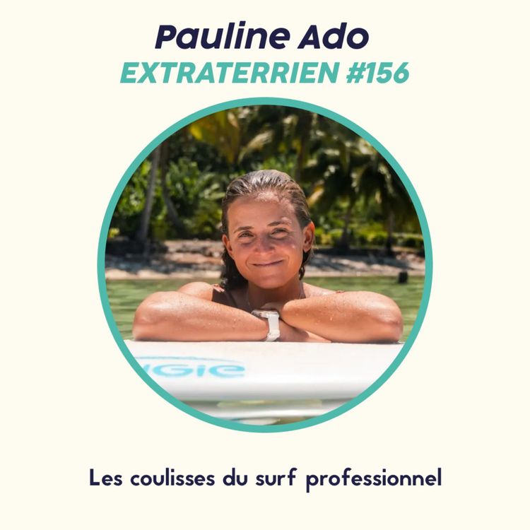 cover art for Pauline Ado (1/2) - Les coulisses du surf professionnel