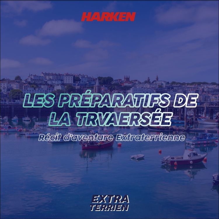 cover art for 2. Les préparatifs de la traversée - De Saint Malo aux îles britanniques