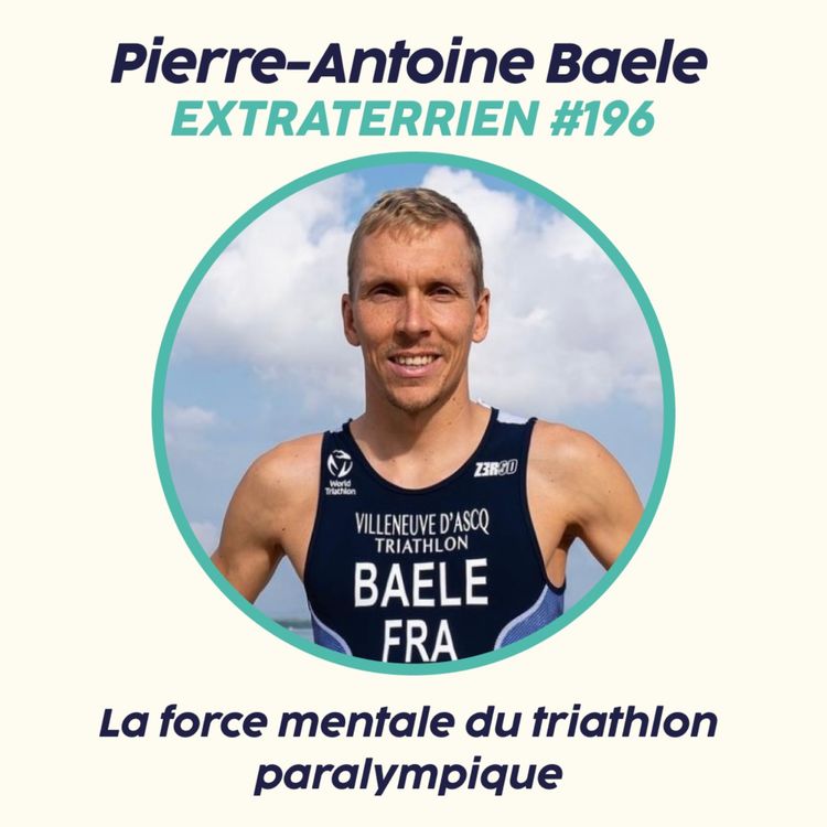 cover art for Pierre-Antoine Baele - Du gamin sans pied gauche au vice champion du monde de paratriathlon