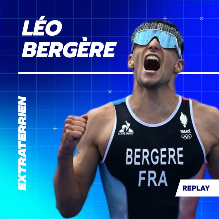 cover art for [REPLAY] Léo Bergère - En Bronze à Paris, retour sur un parcours incroyable