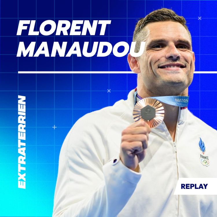 cover art for [REPLAY] Florent Manaudou - La face cachée du titan de la natation