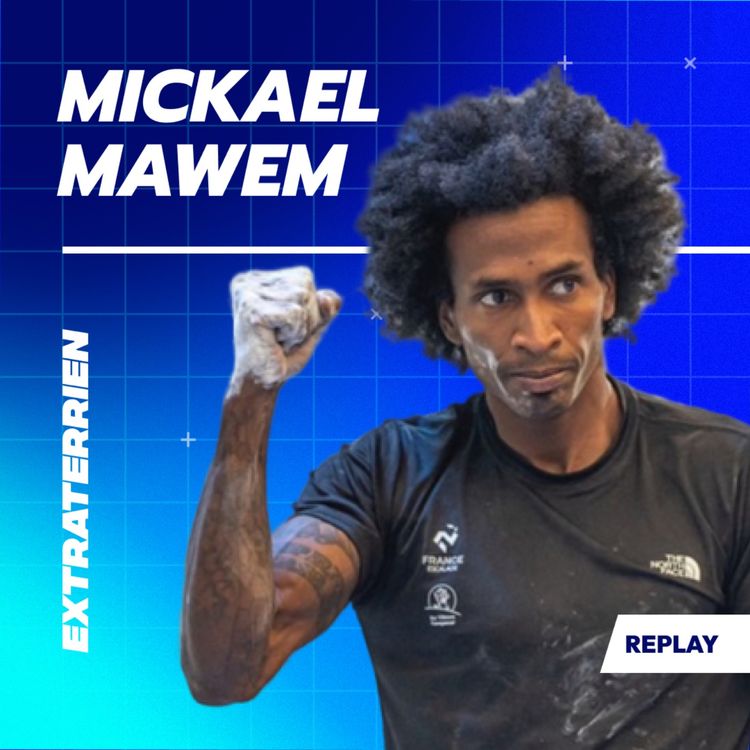 cover art for MICKAEL MAWEM- Champion du monde d'escalade (Et Apres ?)