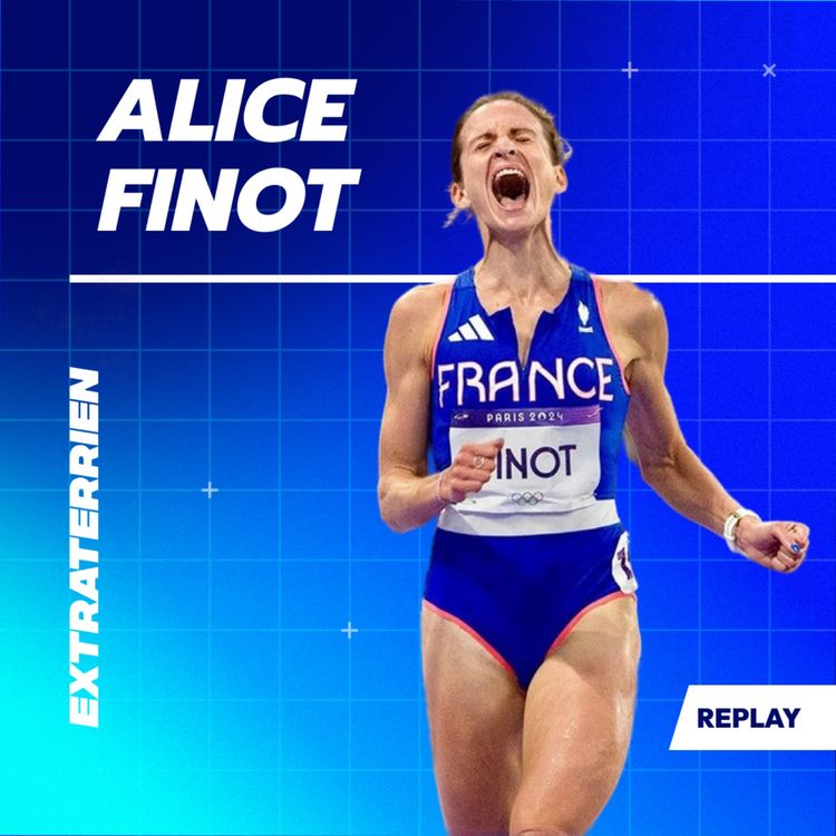 cover art for [REPLAY] Alice Finot - La self made woman de l'athlé francais