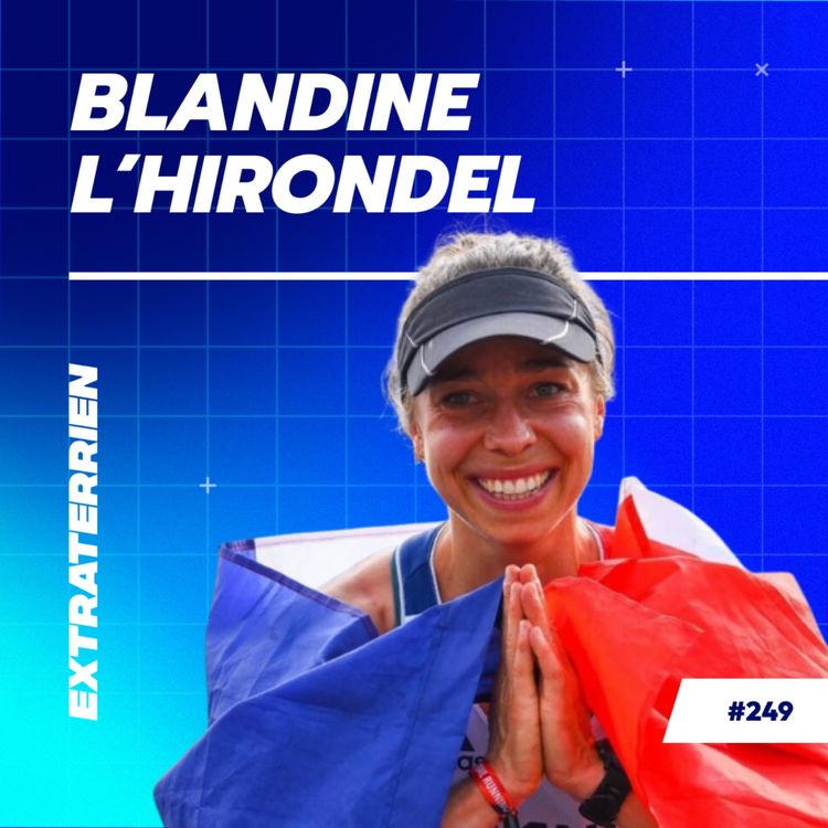 cover art for Blandine L'Hirondel - La gynécologue qui est devenu championne du monde de Trail 