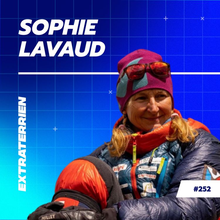 cover art for  Elle a gravi les 14 sommets de 8000m - Sophie Lavaud 