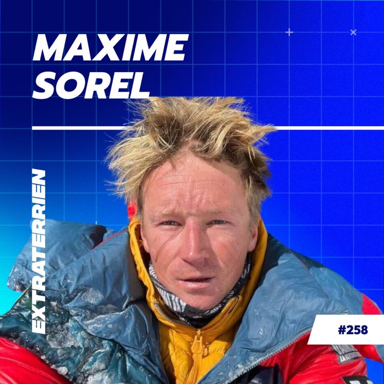 cover art for [BEST OF] Le Seul Homme à Gravir les 2 Everest, Montagne et Océan - Maxime Sorel