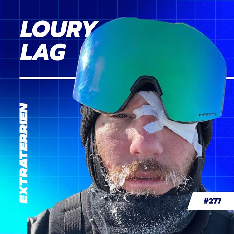 cover art for Du gamin battu passé par la prison à Aventurier de l’extrême - Loury Lag