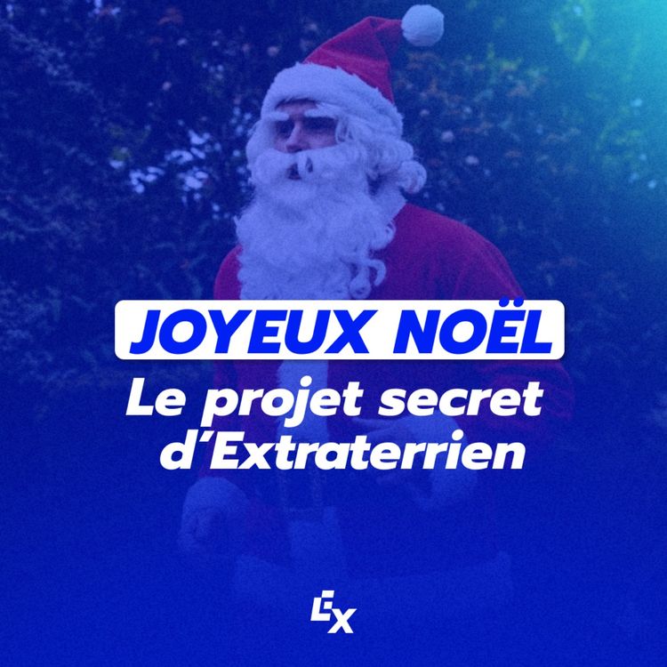 cover art for Joyeux Noel 🎄 Le projet secret d'Extraterrien