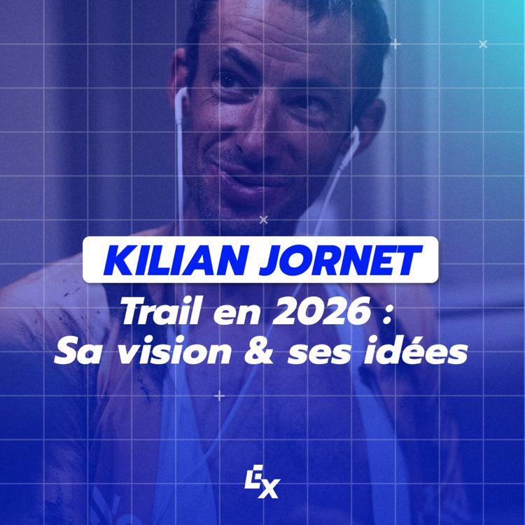 cover art for Kilian Jornet : Sa vision, ses idées et ses peurs pour l'Ultra trail
