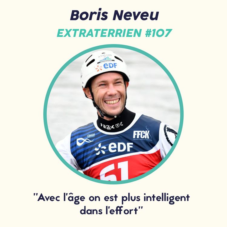 cover art for #107 Boris Neveu (Kayak) - "Avec l’âge on est plus intelligent dans l’effort"