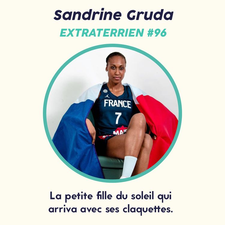 cover art for #96 Sandrine Gruda (Basketball) - La petite fille du soleil qui  arriva avec ses claquettes