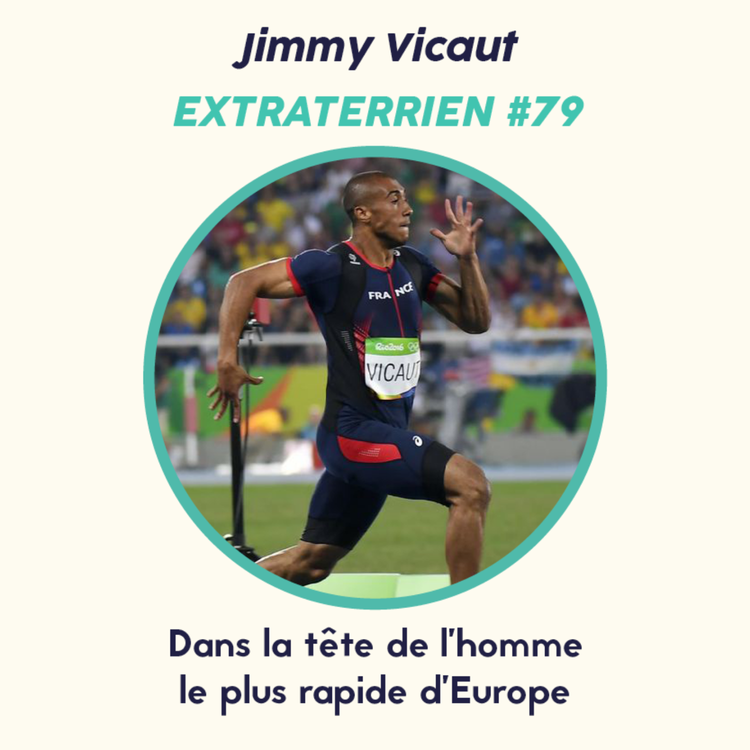 cover art for #79 Jimmy Vicaut (Sprint) - Dans la tête de l'homme le plus rapide d'Europe