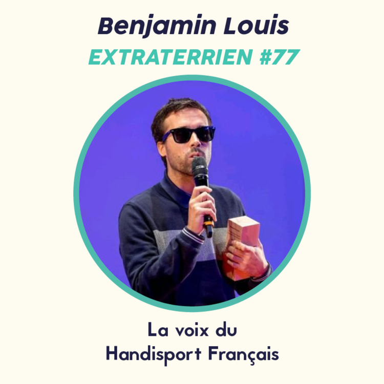 cover art for #77 Benjamin Louis - La voix du Handisport Français