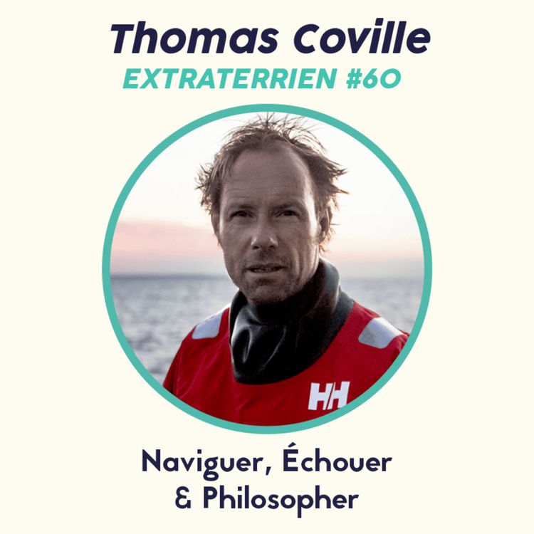 cover art for #60 Thomas Coville - "J'ai échoué 5 fois en 9 ans avant de battre le record du monde"