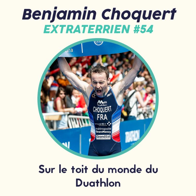 cover art for #54 Benjamin Choquert - Au sommet du Duathlon