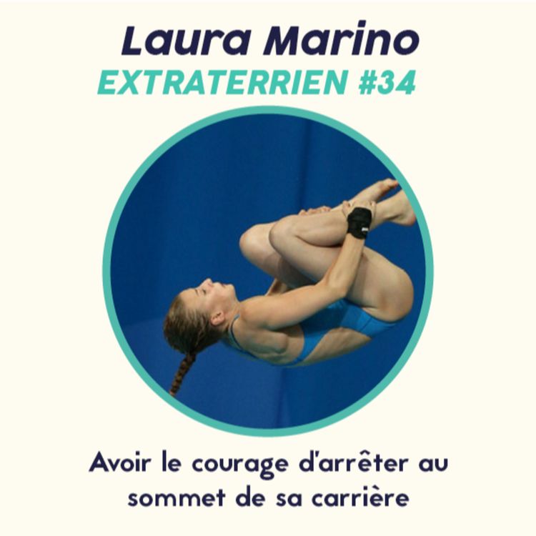 cover art for #34 - Laura Marino - Plongeon à 10m, Avoir le courage d'arrêter sa carrière quand on est au sommet