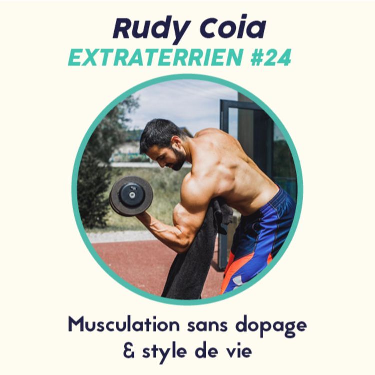 cover art for #24 Rudy Coia - Musculation , Dopage & Routine