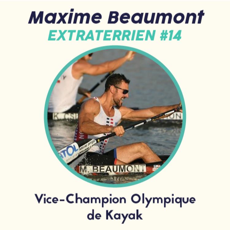 cover art for #14 Maxime Beaumont - Kayak, Deuxième Place et Longévité