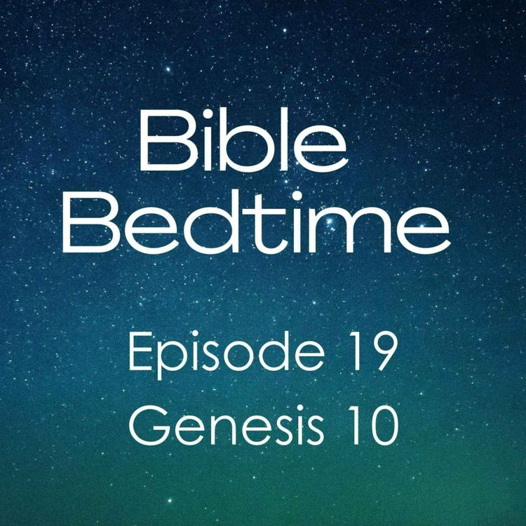 cover art for Episode 19: Genesis 10