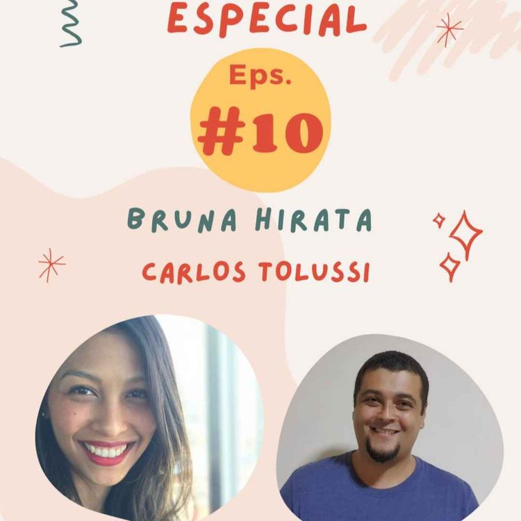 cover art for #10 - As Histórias, Os Desafios E As Perspectivas da Vida Acadêmica Por Kadu Tolussi e Bruna Hirata  