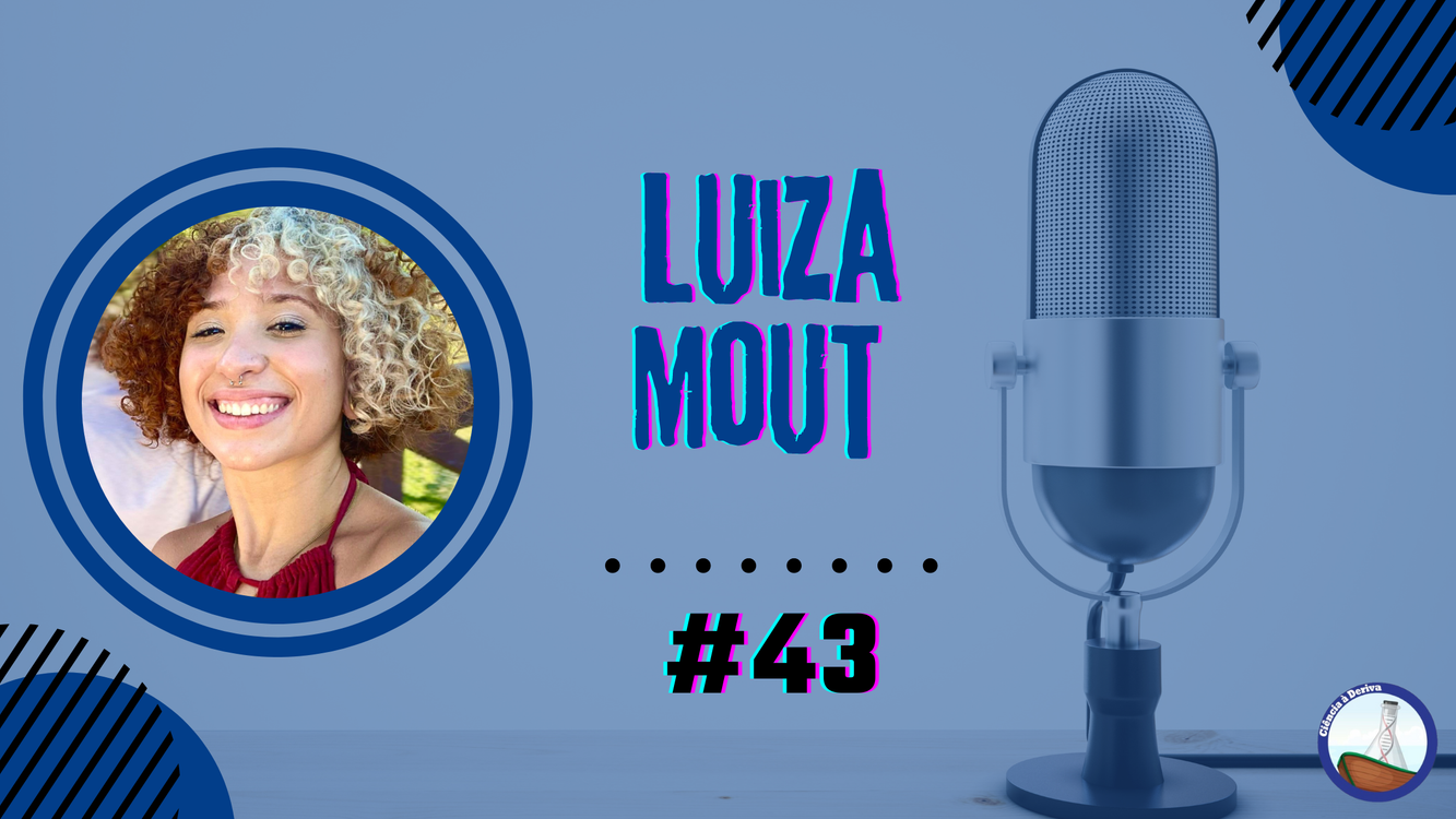 cover art for #43 A Determinação Que Gera A Criatividade: Bate Papo com Luiza Mout