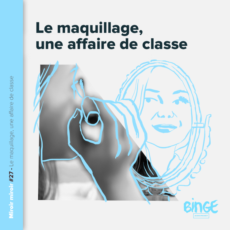 cover art for Le maquillage, une affaire de classe