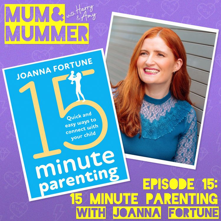 cover art for 15 Minute Parenting with Joanna Fortune