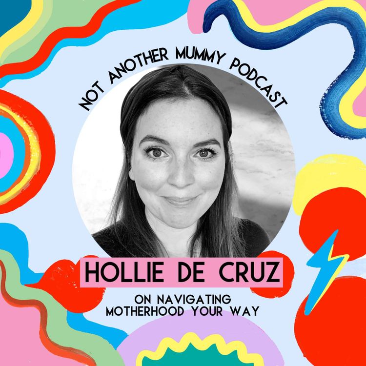 cover art for Hollie de Cruz On Navigating Motherhood Your Way