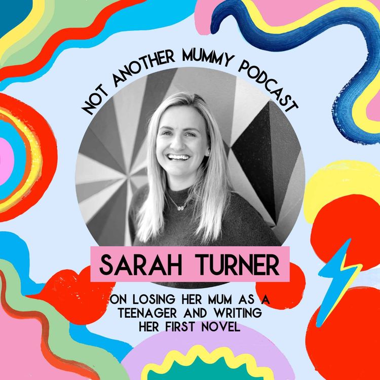 cover art for Sarah Turner On Losing Her Mum As A Teenager And Writing Her First Novel