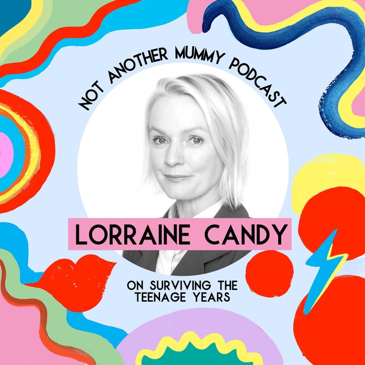 cover art for Lorraine Candy On Surviving The Teenage Years