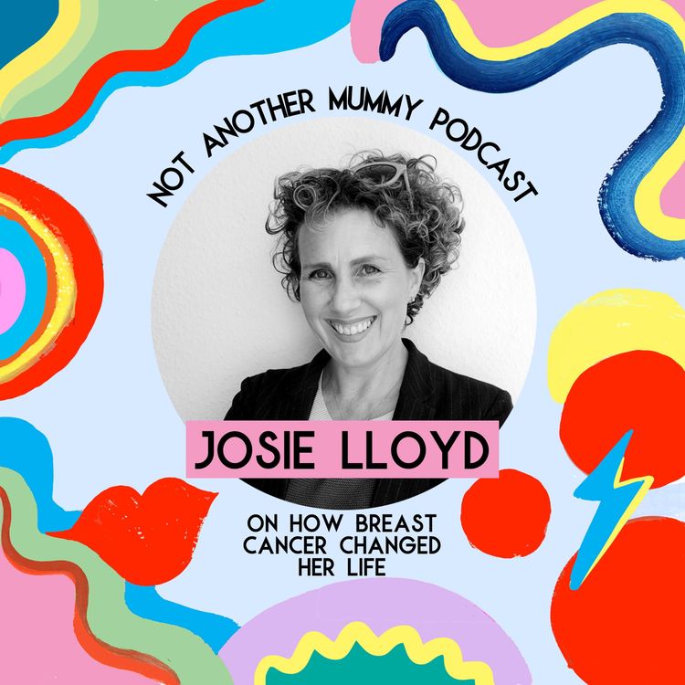 cover art for Josie Lloyd On How Breast Cancer Changed Her Life