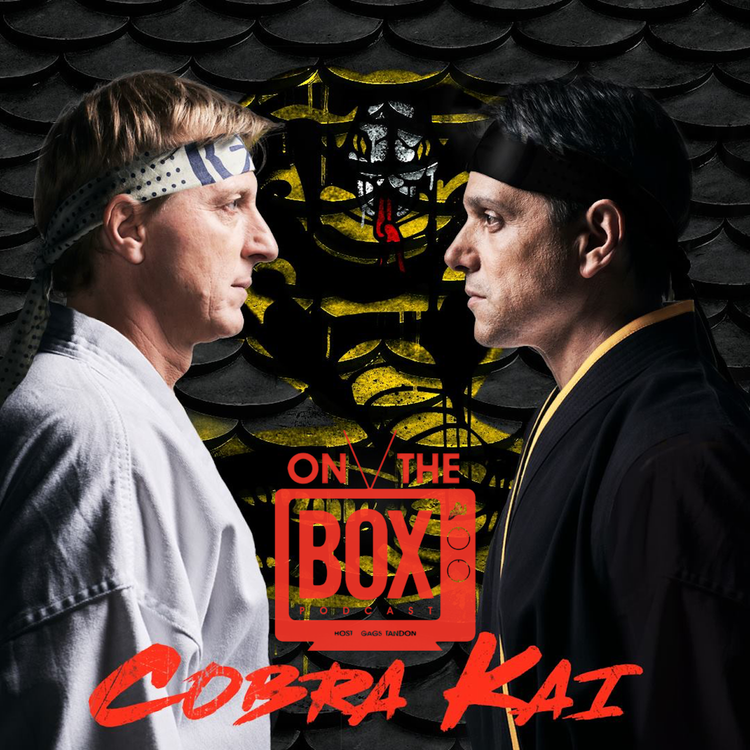 cover art for The On The Box Podcast: Discussing Cobra Kai