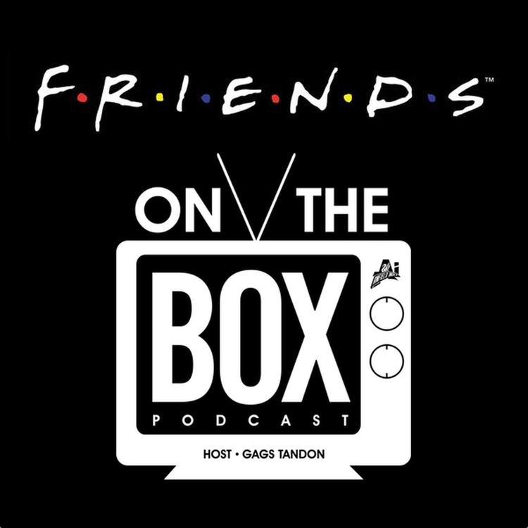 cover art for On The Box Podcast: FRIENDS